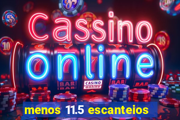 menos 11.5 escanteios